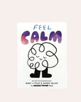 Feel Calm: An Invisible Things Book