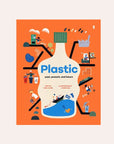 Plastic: Past, Present and Future