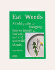 Eat Weeds