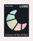 Lune: Croissants All Day, All Night