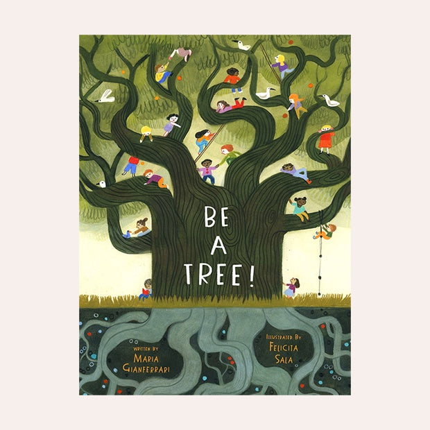 Be a Tree!